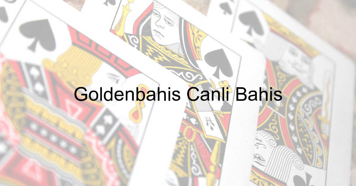 Goldenbahis Canlı Bahis