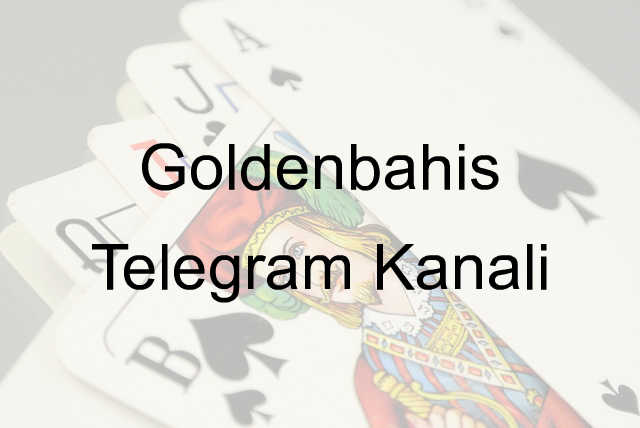 Goldenbahis Telegram